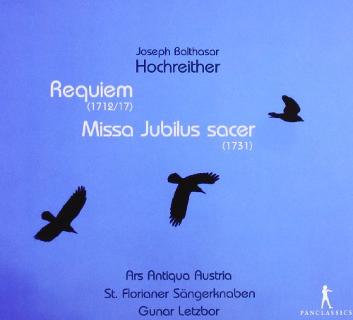 Hochreither: Requiem/Missa Jubilus sacer von PAN CLASSICS