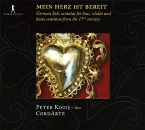Mein Herz ist bereit -Deutsche Basskantaten des 17. Jahrhunderts von PAN CLASSICS