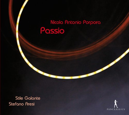 Porpora: Passio - Sechs lateinische Duette zur Passion unseres Herrn Jesus Christus/Anonymus: Miserere von PAN CLASSICS