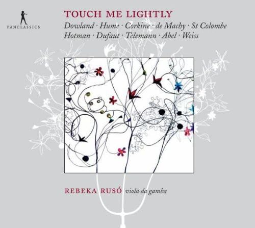 Touch Me Lightly - Werke für Gambe Solo von PAN CLASSICS