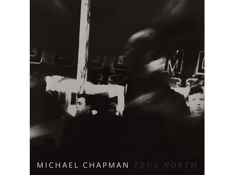 Michael Chapman - True North (CD) von PARADISE O