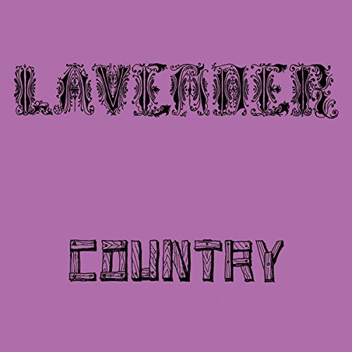 Lavender Country von PARADISE OF BACH