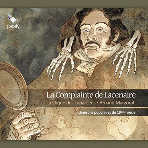 La Cirque De Lunaisiens - La Complainte De Lacenaire von PARATY
