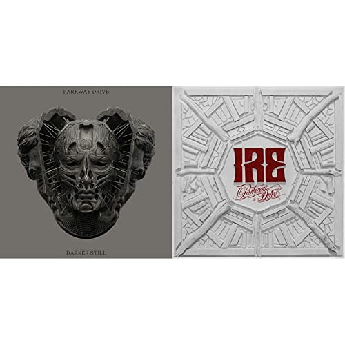 Darker Still & Ire von PARKWAY DRIVE