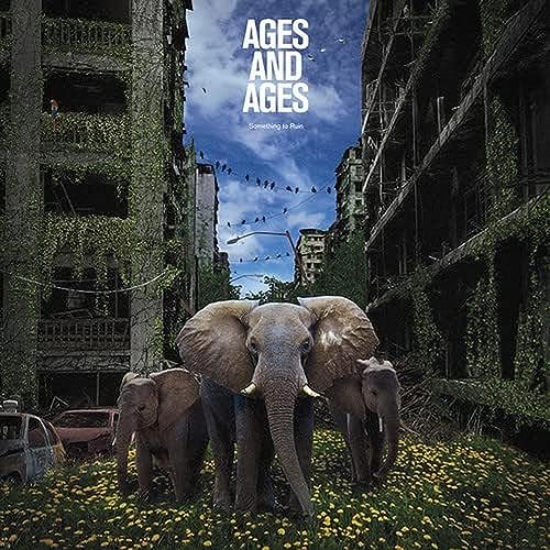 Ages And Ages - Something To Ruin von PARTISAN -PIAS