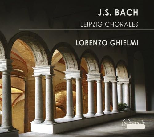 Bach: Leipziger Choräle / Toccata, Adagio & Fuge D-Dur von PASSACAILLE