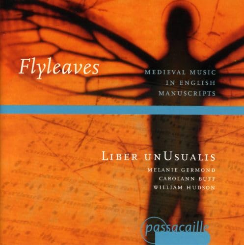 Flyleaves - Medieval Music in English Manuscripts von PASSACAILLE