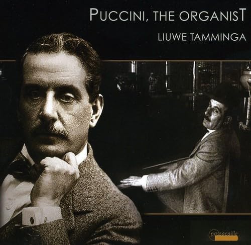 Puccini, the Organist - Orgelwerke und Transkriptionen von PASSACAILLE