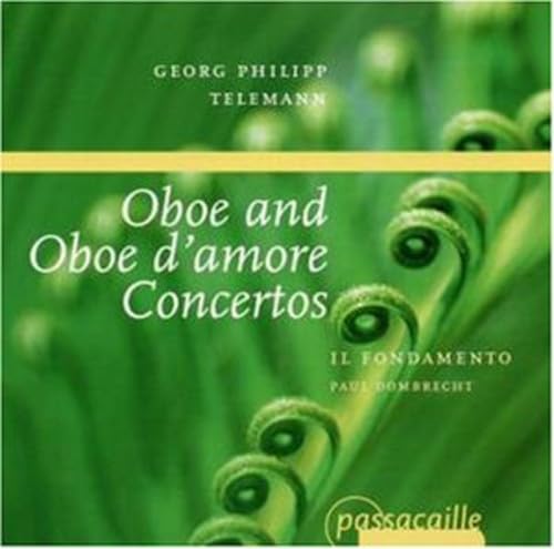 Telemann: Konzerte für Oboe & Oboe d'amore von PASSACAILLE