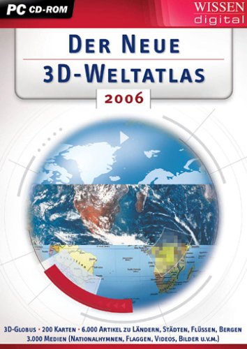 Der neue 3D-Weltatlas 2006, 1 CD-ROM 3D-Globus, 6000 Artikel zu Ländern, Städten, Flüssen, Bergen u. a. Für Windows 98SE/Me/2000/XP von PC