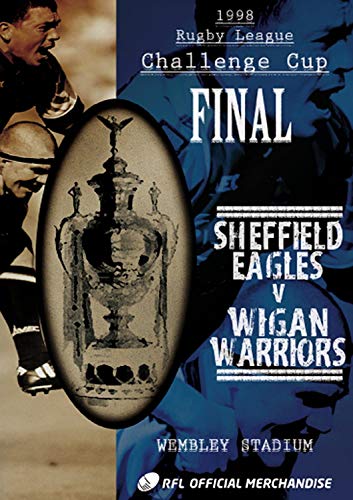 1998 Challenge Cup Final - Sheffield Eagles 17 Wigan Warriors 8 [DVD] von PDI Media