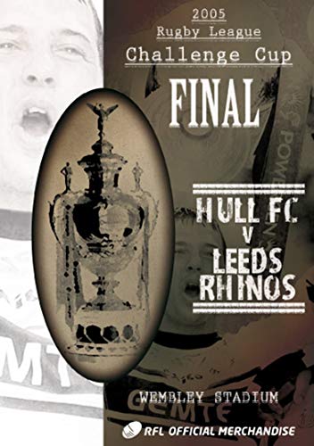 2005 Challenge Cup Final - Hull FC 25 Leeds Rhinos 24 [DVD] [UK Import] von PDI Media
