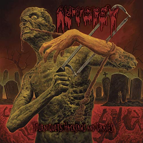 Autopsy - Tourniquets, Hacksaws and Graves von PEACEVILLE