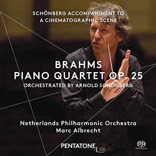 Brahms: Piano Quartet, Op.25 / Schönberg: Begleitmusik zu einer Lichtspielszene von PENTATONE