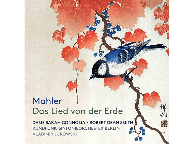 Connolly/Jurowski/Rundfunk-Sinfonieorch.Berlin - MAHLER DAS LIED VON DER ERDE (CD) von PENTATONE