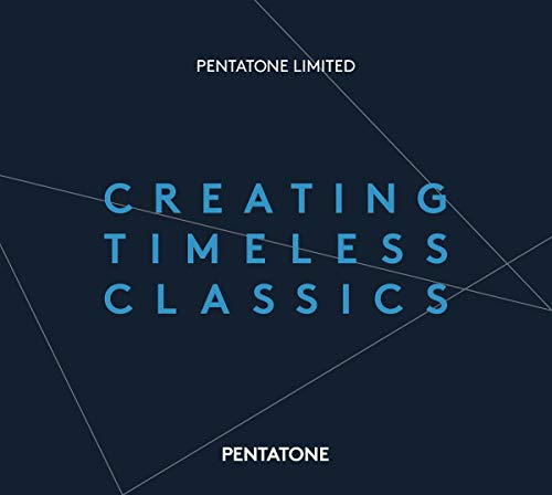 Creating Timeless Classics von PENTATONE