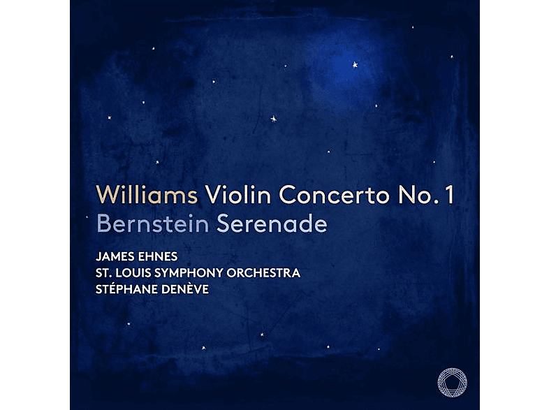 Ehnes,James/Deneve,Stephane/Saint Louis Symphony - Williams: Violinkonzert Nr.1 And Bernstein: Serenade (CD) von PENTATONE
