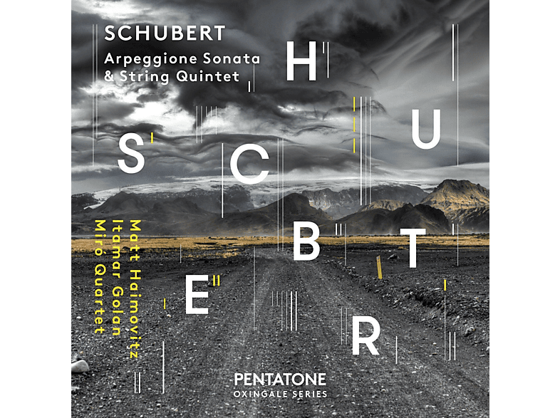 Matt Haimovitz, Itamar Golan, Miro Quartet - Schubert Arpeggionne Sonata & String Quintet (SACD Hybrid) von PENTATONE