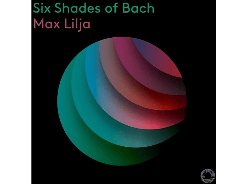 Max Lilja - Six Shades of Bach (CD) von PENTATONE