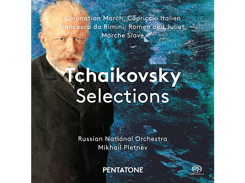 Mikhail Pletnev, Russian National Orchestra - Tchaikovsky Selections (SACD Hybrid) von PENTATONE