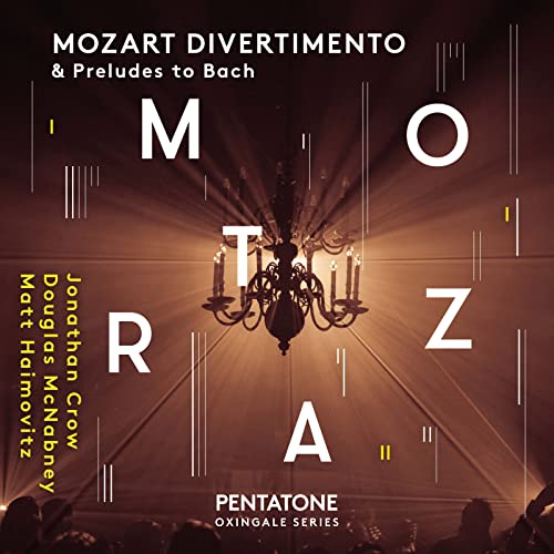 Mozart Divertimento & Preludes to Bach von Pentatone