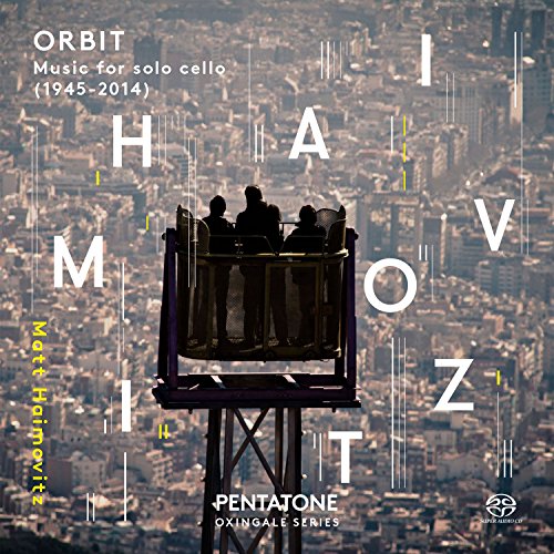 Orbit: Musik für Cello Solo (1945-2014) von Pentatone