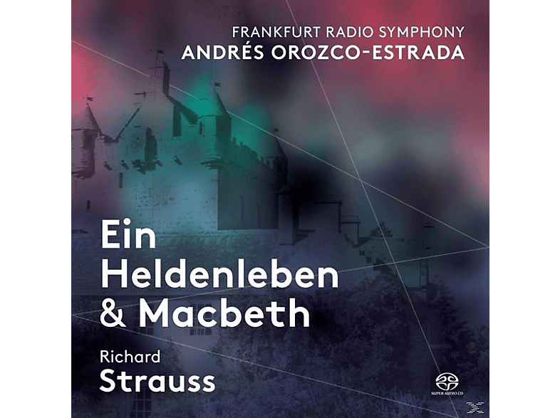 Orozco-Estrada/Frankfurter Radiosinfonieorchester - Ein Heldenleben/Macbeth (SACD Hybrid) von PENTATONE