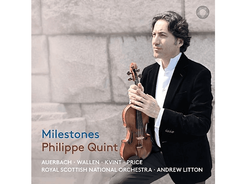 Philippe Quint (violine) - Royal Scottish National Orchestra Andrew Litton (dir) Milestones (CD) von PENTATONE