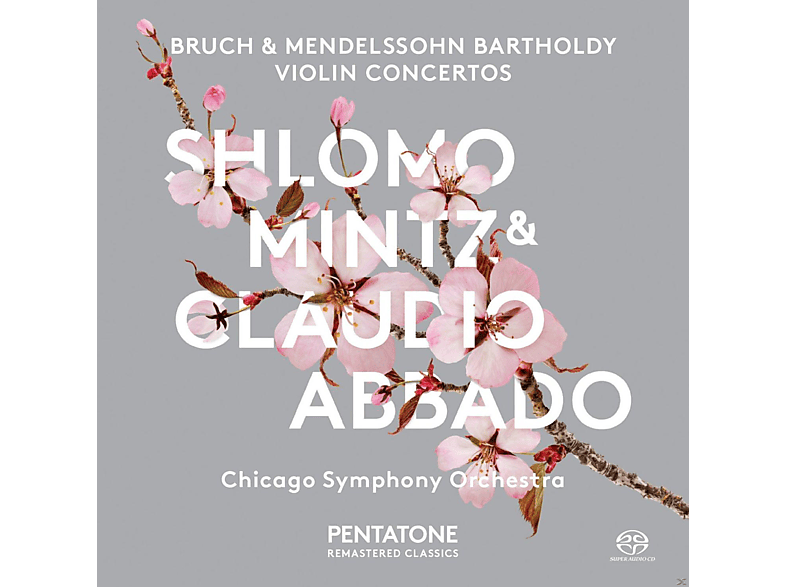 Shlomo Mintz, Chicago Symphony Orchestra - Bruch & Mendelssohn: Violin Concertos (SACD Hybrid) von PENTATONE