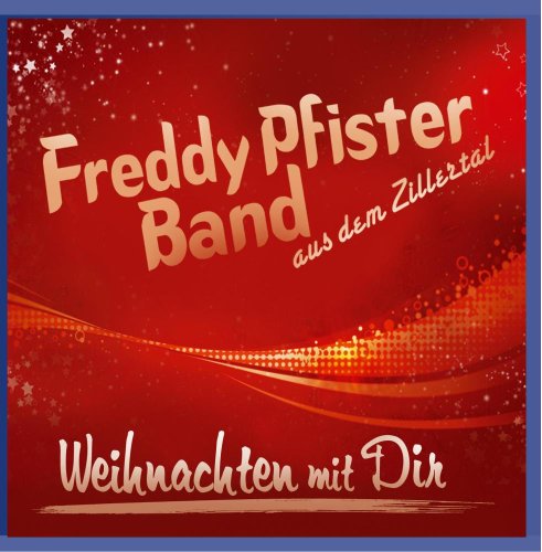 Weihnachten mit Dir von PFISTER,FREDDY BAND