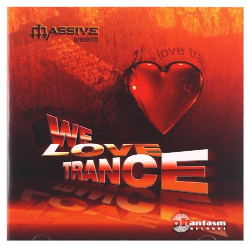We Love Trance-Compiled By Massive / Various von PHANTASM