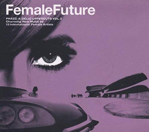 Female Future von PHAZZ-A-DELIC