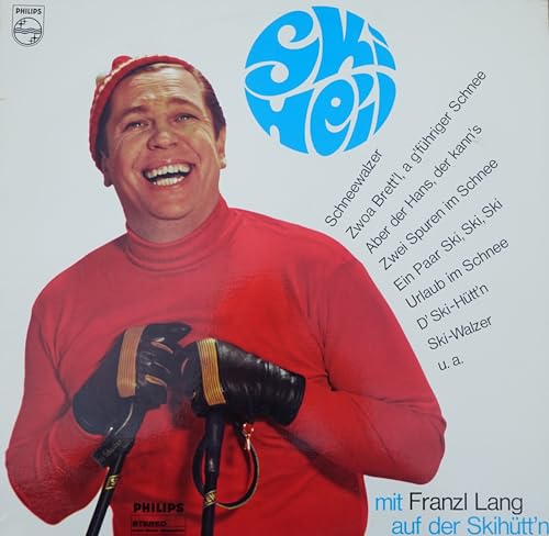 LANG, FRANZL / SKI HEIL / Mit Franzl Lang auf der Ski-Hütt`n / Bildhülle / PHILIPS # 844 312 PY / 844312 / Deutsche Pressung / 12“ Vinyl Langspiel-Schallplatte / Zwei Spuren im Schnee / Aber der Hans der kann´s / Ein Paar Ski / Ski-Urlaub im Winter / Schneewalzer / D´Ski-Hütt`n Ski-Walzer u.a. / Orchester Carlos Diernhammer / von PHILIPS