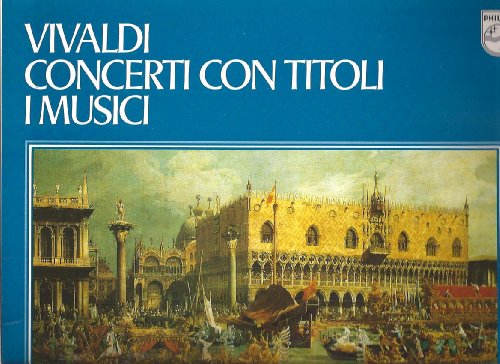 VIVALDI - CONCERTI CON TITOLI I MUSICI LP (15407) von PHILIPS