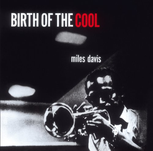 Birth of the Cool Birth of the Cool von PHOENIX RECORDS
