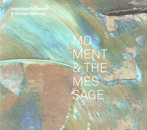 Moment & the Message von Pi Recordings