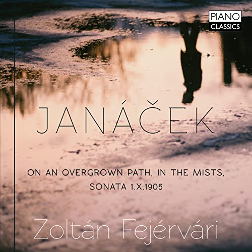 Janácek:on An Overgrown Path/in the Mists/+ von PIANO CLASSICS