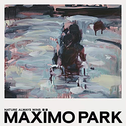 Maximo Park: Nature Always Wins [CD] von PIAS-PROLIFICA