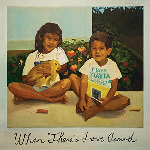 When There'S Love Around (2lp) [Vinyl LP] von PIAS-STONES THROW