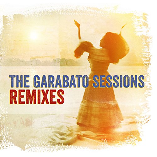 The Garabato Sessions [Vinyl Maxi-Single] von Real World Records