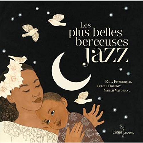 Les Plus Belles Berceuses du Jazz Les Plus Belles Berceuses du Jazz von PIAS