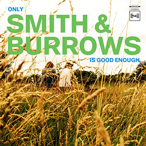 Only Smith & Burrows Is Good Enough Only Smith & Burrows Is Good Enough von Play It Again Sam