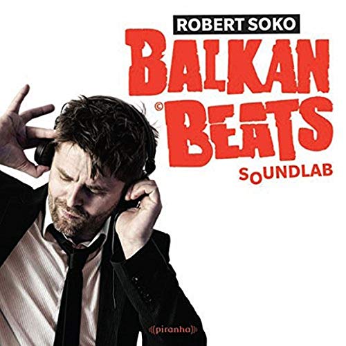 Balkanbeats Soundlab [Vinyl LP] von PIRANHA