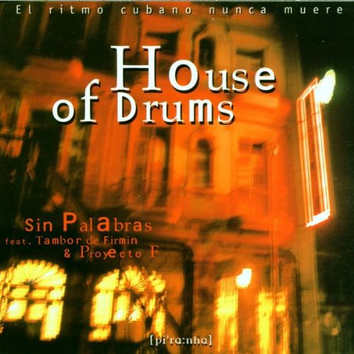 House of Drums-El Ritmo Cuba House of Drums-El Ritmo Cuba von PIRANHA