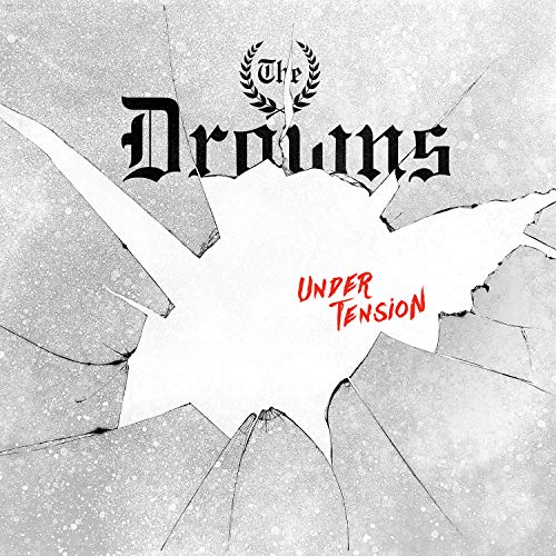 The Drowns - Under Tension von Pirates Press Records