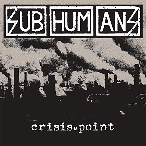 Subhumans (Uk) - Crisis Point von PIRATES PRESS