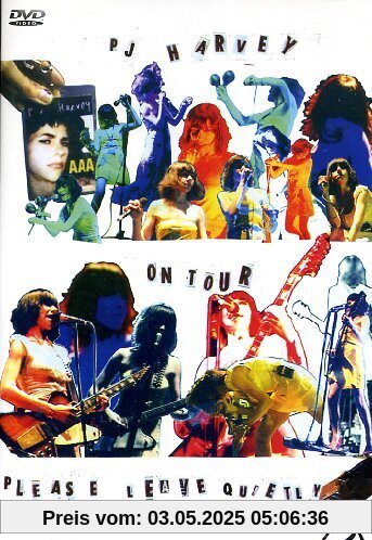 PJ Harvey - PJ Harvey On Tour: Please Leave Quietly PJ Harvey - PJ Harvey On Tour: Please Leave Quietly von PJ Harvey