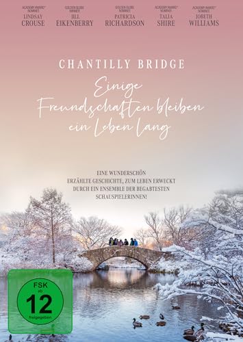 Chantilly Bridge - Einige Freundschaften bleiben ein Leben lang Chantilly Bridge - Einige Freundschaften bleiben ein Leben lang von Plaion Pictures
