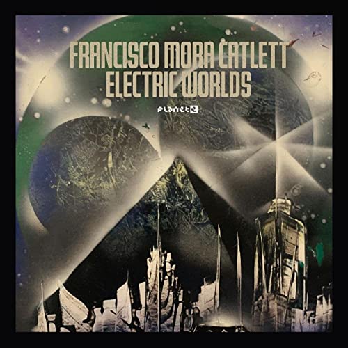 Electric Worlds [Vinyl LP] von PLANET E