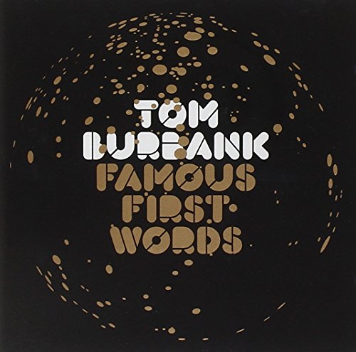 Tom Burbank - First Famous Words von PLANET MU